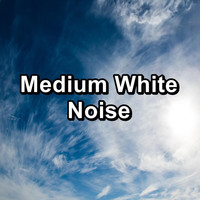 Natural White Noise - Medium White Noise