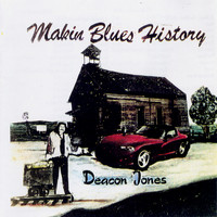Deacon Jones - Makin Blues History