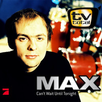 Max Mutzke - Can't Wait Until Tonight