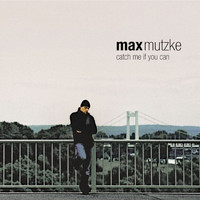 Max Mutzke - Catch Me If You Can