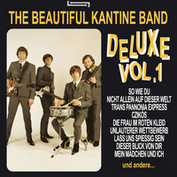 The Beautiful Kantine Band - Deluxe, Vol.1