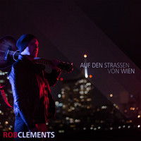 Rob Clements - Auf den Straßen von Wien