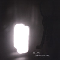 Delphi - Shadowsongs EP