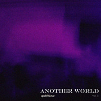 opeNWave - Another World, Vol. 3