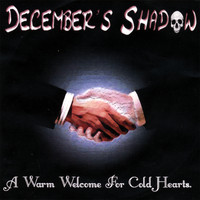 December's Shadow - A Warm Welcome For Cold Hearts