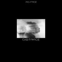 No Face - Distance