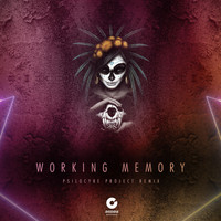 Psilocybe Project - Working Memory (Psilocybe Project Remix)