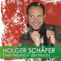 Holger Schäfer - Zwei Herzen in der Nacht