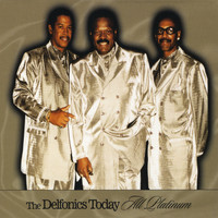 DELFONICS - Delfonics Today All Platinium