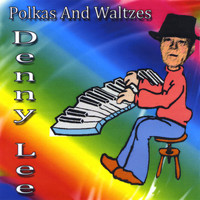 Denny Lee - Polkas And Waltzes