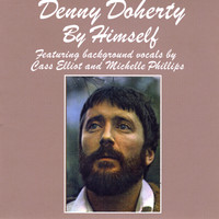 Denny Doherty - By Himself