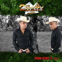 Los Cuates de Sinaloa - PURO CUATE!!!, Vol. 3