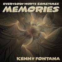 Kenny Fontana - Memories (Everybody Hurts Sometimes EP)