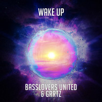 Basslovers United & Grrtz - Wake Up