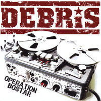 Debris - Operation Bostar