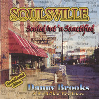 Danny Brooks - Soulsville Souled Out 'n Sanctified