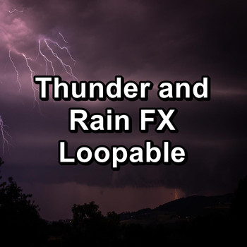 Nature - Thunder and Rain FX Loopable
