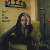 debby holiday - Half A Mile Away