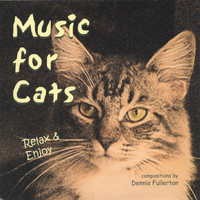 Dennis Fullerton - Music For Cats