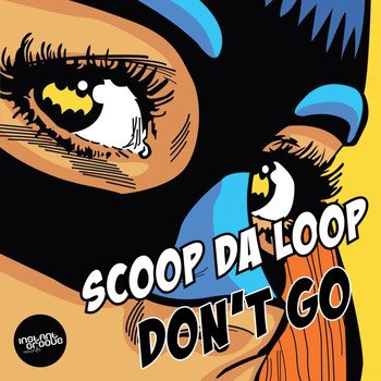 Scoop da Loop - Don't Go
