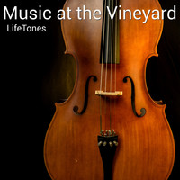 Lifetones - Music at the Vineyard