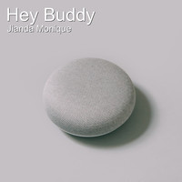 Jianda Monique - Hey Buddy