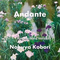 NOBUYA KOBORI - Andante (Harpsichord Version) (Harpsichord Version)
