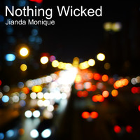 Jianda Monique - Nothing Wicked