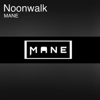 Mane - Noonwalk (Explicit)
