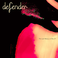 Defender - The Last Memory of Man - EP