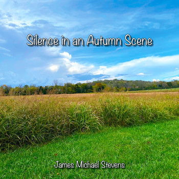 James Michael Stevens - Silence in an Autumn Scene