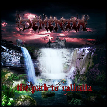 Dementia - The Path To Valhalla (Explicit)
