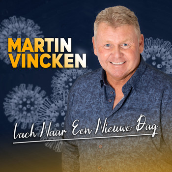 Martin Vincken - Lach naar een nieuwe dag