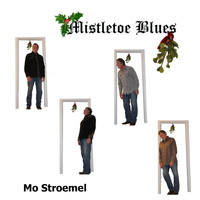 Mo Stroemel - Mistletoe Blues