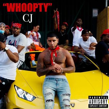 CJ - Whoopty (Explicit)