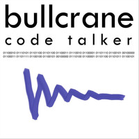 Bullcrane - Code Talker