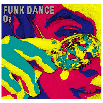 OZ - Funk Dance