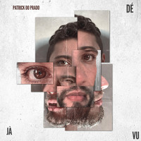 Patrick do Prado - Déjà Vu