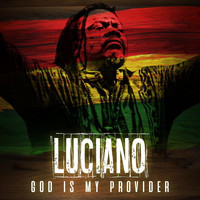 Luciano - God Is My Provider