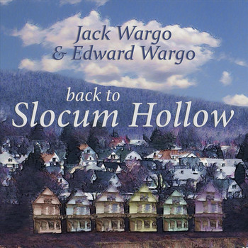 Jack Wargo & Edward Wargo - Back to Slocum Hollow
