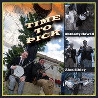 Alan Sibley & Anthony Howell - Time to Pick