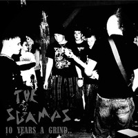 The Scamps - Ten Years a Grind.. (Explicit)