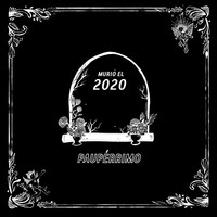 Paupérrimo - Murió el 2020 (Explicit)