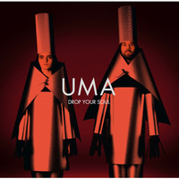 Uma - Drop Your Soul