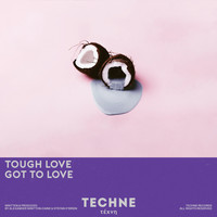 Tough Love - Got to Love