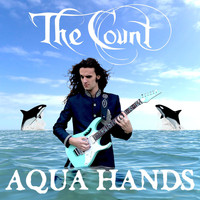 The Count - Aqua Hands