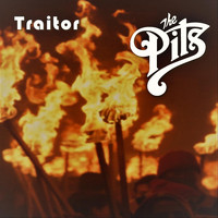The Pits - Traitor