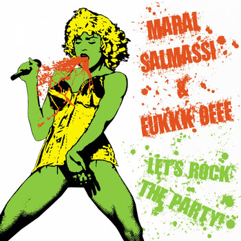 Maral Salmassi, Fukkk Offf - Let's Rock The Party
