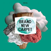 Bodi Bill - Brand New Carpet (Edit)