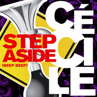 Cecile - Step Aside (Beep Beep [Explicit])
